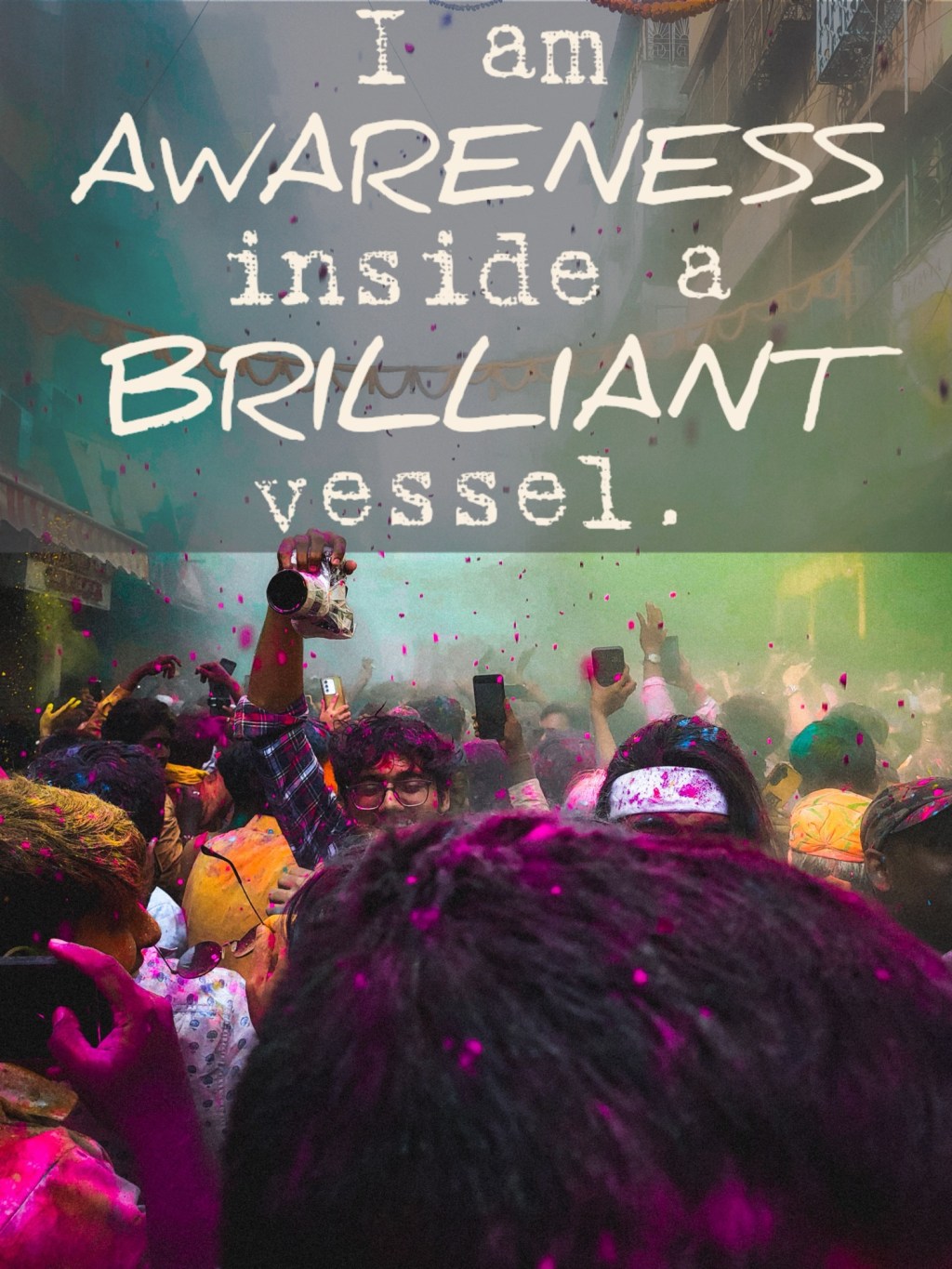 I am awareness inside a brilliant vessel. | poem